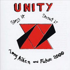 Tony Aiken & Future 200-Unity Sing It Shout It