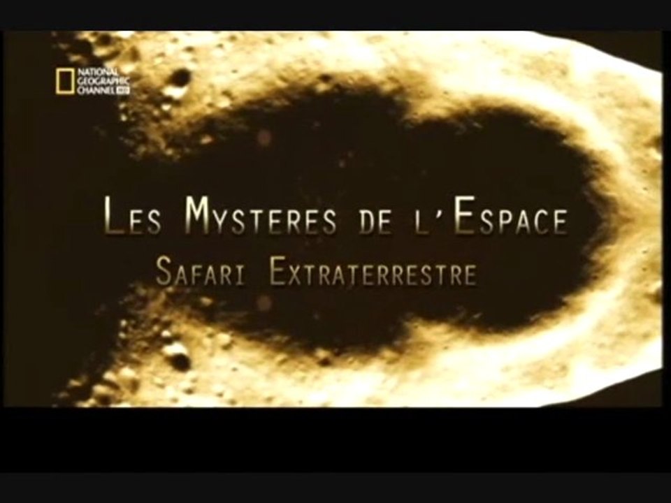 Les mystères de l'espace (Safari Extraterrestre)
