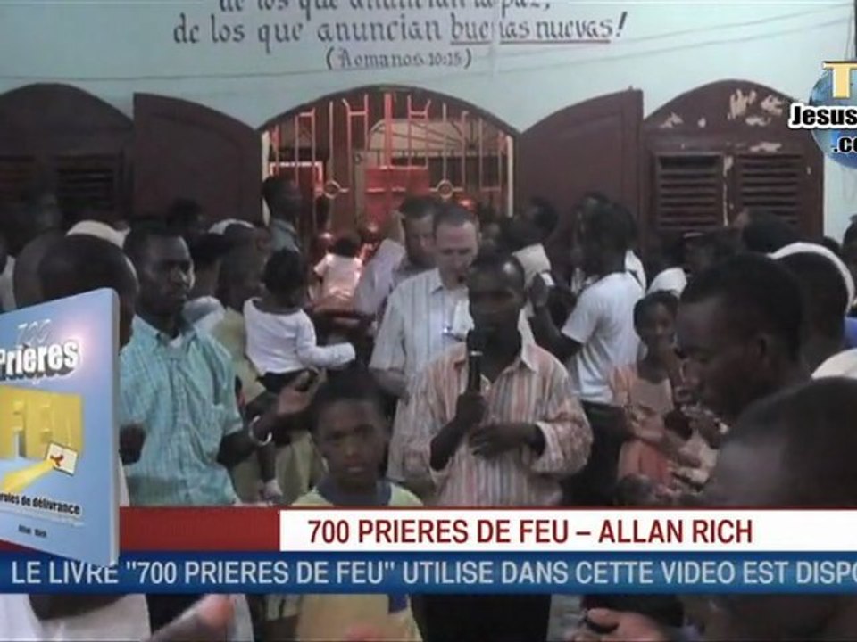 700 PRIERES DE FEU - MISE EN PRATIQUE de Allan Rich (desenvoutement delivrance)