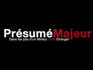 PRESUME MAJEUR - Le Teaser (v1)