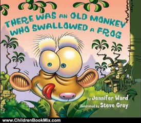 Children Book Review: There Was an Old Monkey Who Swallowed a Frog by Jennifer Ward, Steve Gray