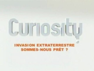 INVASION EXTRA-TERRESTRE  :  sommes-nous prêts ?