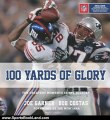 Sports Book Review: 100 Yards of Glory: The Greatest Moments in NFL History by Joe Garner, Bob Costas, Joe Montana