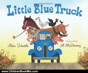 Children Book Review: Little Blue Truck Board Book by Alice Schertle, Jill McElmurry