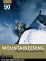 Sports Book Review: Mountaineering: Freedom Of Hills - 8th Edition by The Mountaineers Books by Ronald C. Eng