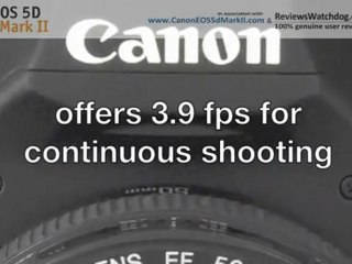 Canon EOS 5D Mark II Digital Camera – The Successor that Succeeds Top Reviews