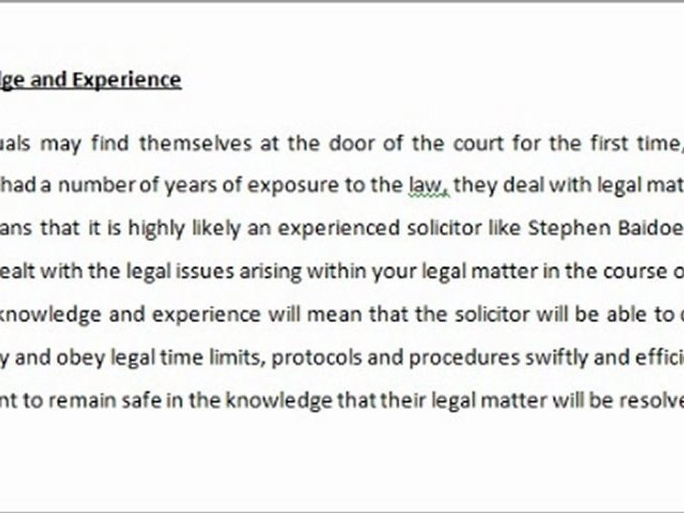 Stephen Baidoe Ansah the benefits of instructing an experienced solicitor