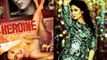 Sizzling Hot Kareena Kapoor In Heroine First Look Poster - Bollywood Hot