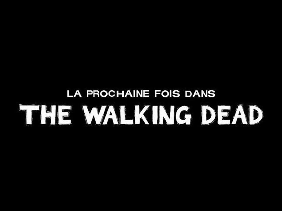 The Walking Dead - Teaser Episode 3 FR