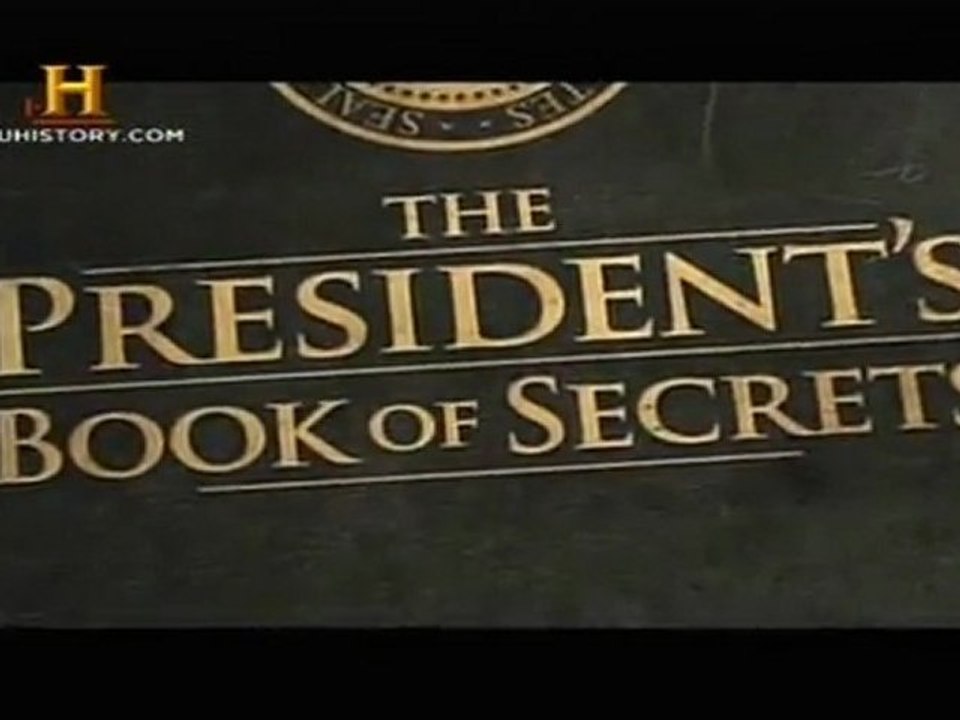 O Livro de Segredos do Presidente  (Parte 1)  [History Channel]