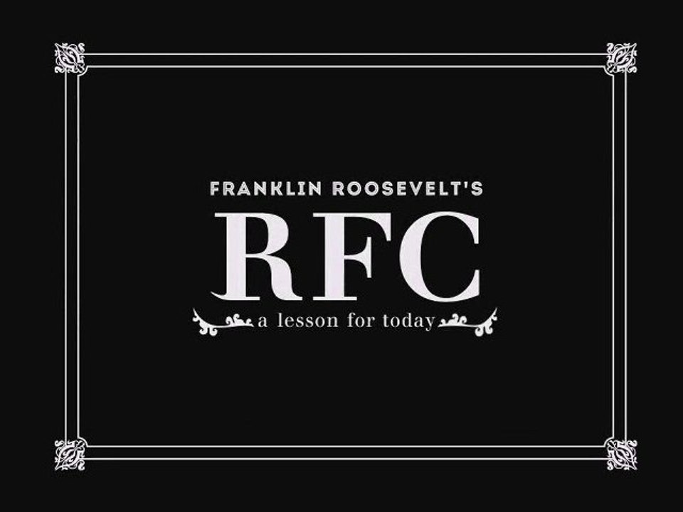 La RFC ou comment Roosevelt a financé le New Deal