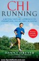 Sports Book Review: ChiRunning: A Revolutionary Approach to Effortless, Injury-Free Running by Danny Dreyer, Katherine Dreyer