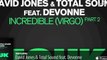 David Jones & Total Sound feat. Devonne - Incredible (Virgo) (Blinders Radio Edit)