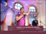 Inventive Sound & Danny D - Attraction  @Kanal D