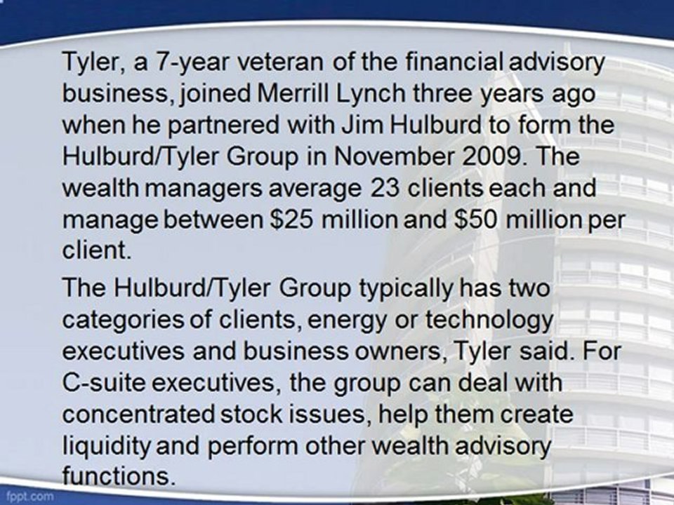 Tyler Group Duo teamed up to form financial planning group at Merrill Lynch - Houston Business Journal