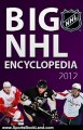 Sports Book Review: Big NHL Ice hockey encyclopedia 2012. (Teems&Capitans, History, Naming, Foundation, Equipment, Injury, Penalty, Officials, Tactics, Structure, Awards, Rules) [illustrated] [515 illustrations] by Alex Shliman