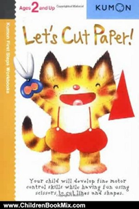 Children Book Review: Let's Cut Paper! (Kumon First Steps Workbooks) by Shinobu Akaishi, Eno Sarris