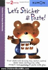 Children Book Review: Let's Sticker & Paste! (Kumon First Steps Workbooks) by Shinobu Akaishi, Eno Sarris