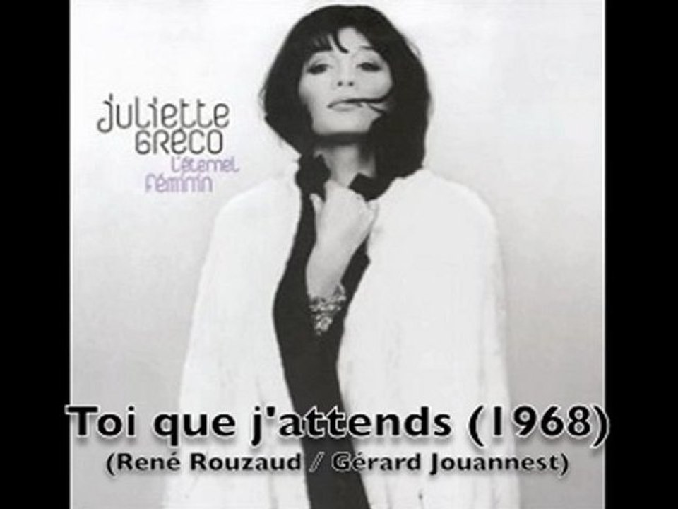 Juliette Gréco - Toi que j'attends (1968)