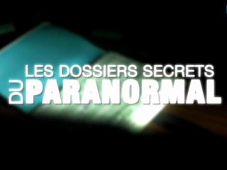Les dossiers secrets du paranormal - [PART1_2] - Les lieux maudits de la planète