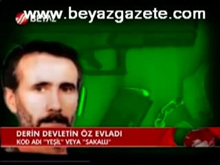 DERİN DEVLETİN YETİŞTİRDİĞİ ADAM-YEŞİL(SAKALLI)