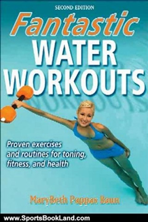 Sports Book Review: Fantastic Water Workouts - 2nd Edition by MaryBeth Pappas Baun