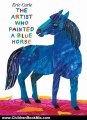 Children Book Review: The Artist Who Painted a Blue Horse by Eric Carle