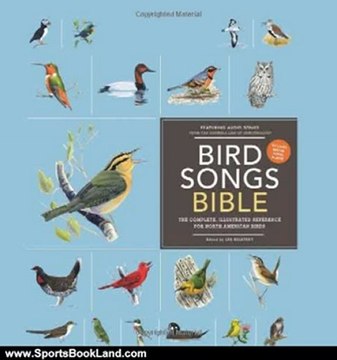 Sports Book Review: Bird Songs Bible: The Complete, Illustrated Reference for North American Birds by Les Beletsky