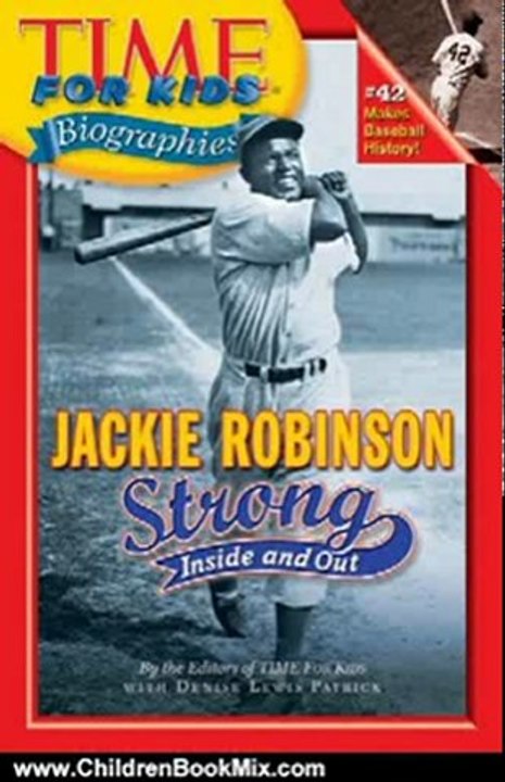 Children Book Review: Time For Kids: Jackie Robinson: Strong Inside and Out (Time for Kids Biographies) by Editors of TIME For Kids
