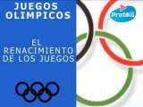 Juegos Olímpicos: El Renacimiento de los Juegos
