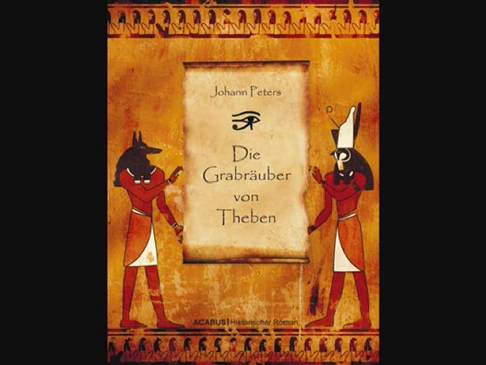 Johann Peters - Die Grabraeuber von Theben