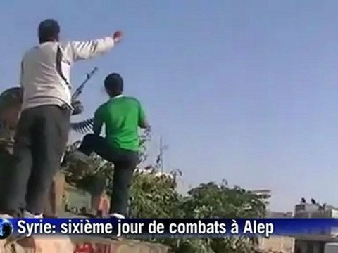 Syrie: sixième jour de combats à Alep