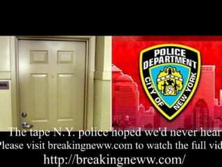 The tape N.Y. police hoped we'd never hear