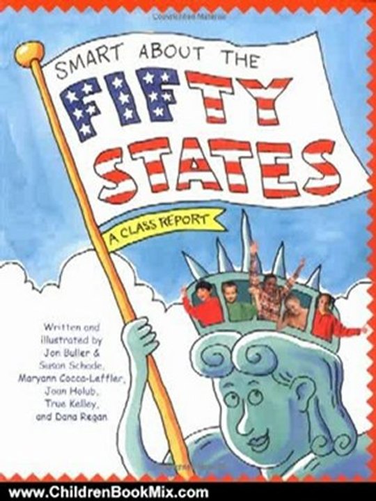 Children Book Review: Smart About the Fifty States (Smart About History) by Susan Saunders, Joan Holub, True Kelley, Jon Buller, Maryann Cocca-Leffler, Dana Regan, Susan Schade