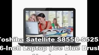 Toshiba Satellite S855D-S5253 15.6-Inch Laptop (Ice Blue Brushed Aluminum) | New Toshiba Laptops 2012