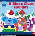 Children Book Review: A Blue's Clues Holiday (Blue's Clues (8x8 Paperback)) by Angela C. Santomero, Yo-Lynn Hagood