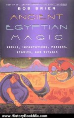 History Book Review: Ancient Egyptian Magic by Bob Brier