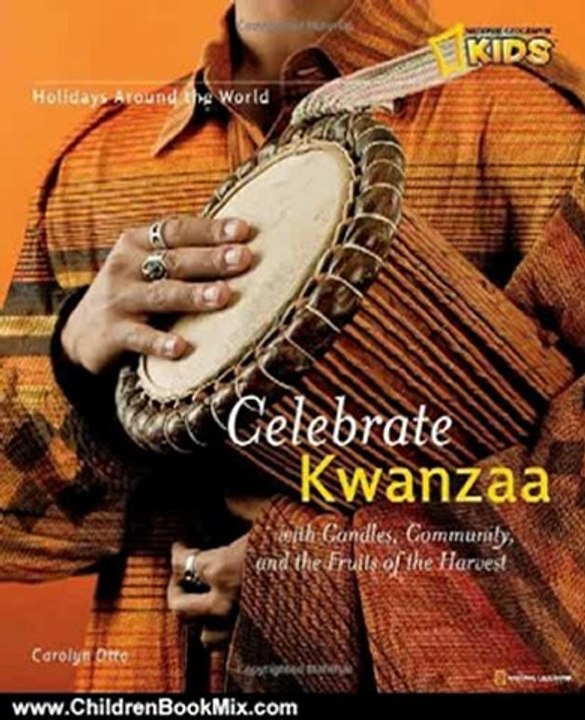 Children Book Review: Holidays Around the World: Celebrate Kwanzaa: With Candles, Community, and the Fruits of the Harvest by Carolyn B. Otto