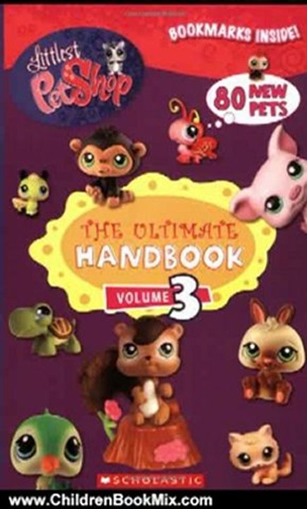 Children Book Review: Ultimate Handbook (Volume 3) (Littlest Pet Shop) by Scholastic