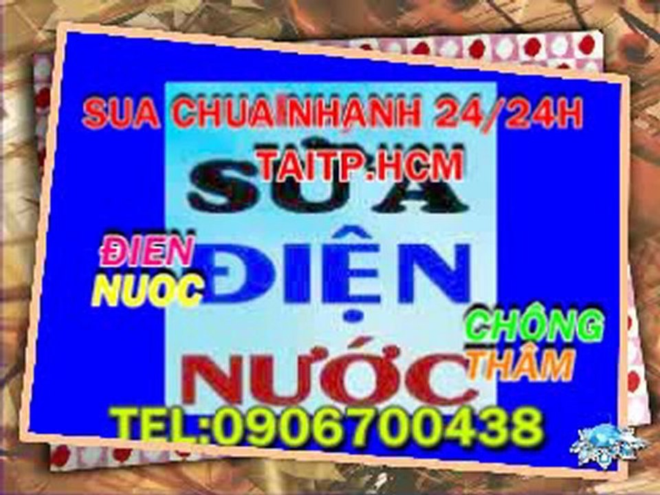 SỬA CHỬA ĐIỆN NƯỚC TẠI TPHCM 0906700438