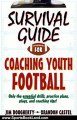 Sports Book Review: Survival Guide for Coaching Youth Football (Survival Guide for Coaching Youth Sports) by Jim Dougherty, Brandon Castel