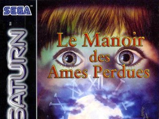 [VideoTest] Le Manoir des âmes perdues (Saturn)