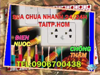 THỢ SỬA ĐIỆN NƯỚC TẠI QUẬN 1 TPHCM 0906700438