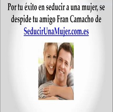 Como Conquistar A Una Chica - Tres Estrategias Muy Efectivas