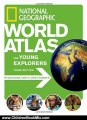 Children Book Review: National Geographic World Atlas for Young Explorers, Third Edition by National Geographic