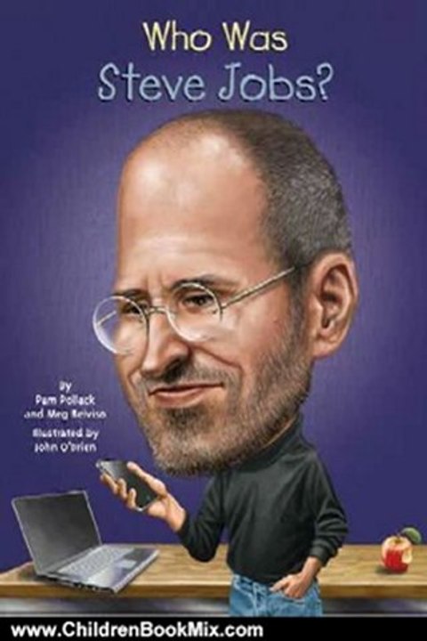 Children Book Review: Who Was Steve Jobs? by Pam Pollack, Meg Belviso, John O'Brien, Nancy Harrison