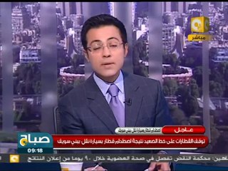 صباح ON: توقف خط الصعيد بعد تصادم قطار وعربة