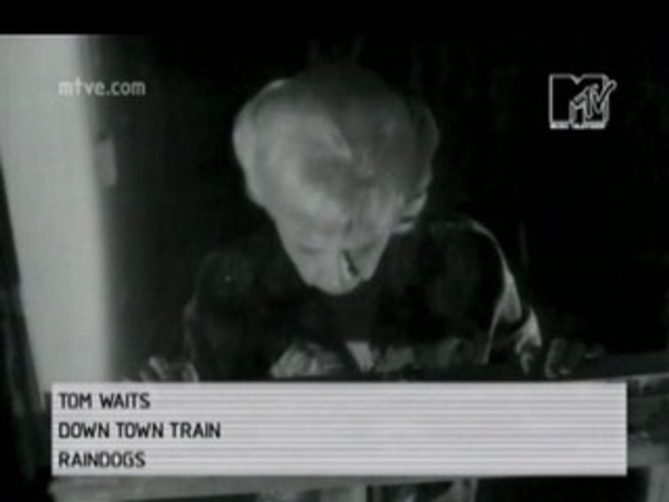 Tom Waits - Downtown Train