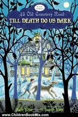 Children Book Review: Till Death Do Us Bark (43 Old Cemetery Road) by Kate Klise, M. Sarah Klise