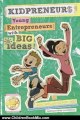 Children Book Review: Kidpreneurs: Young Entrepreneurs With Big Ideas! by Adam Toren, Matthew Toren